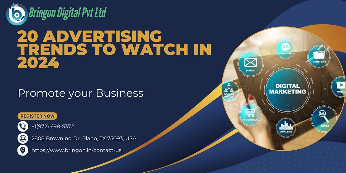 20 Advertising Trends to Watch in 2024 - bringon.in