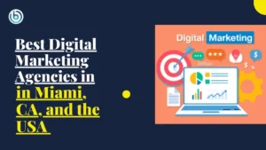 Find the Best Digital Marketing Agencies in Miami, CA, and the USA – BringOn